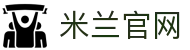 米兰体育(中国)官方网站 - Milan Sports